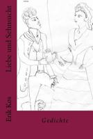 Liebe Und Sehnsucht: Gedichte 1535400374 Book Cover