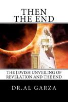 The Jewish Unveiling of Revelation and the End 144952169X Book Cover