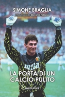 La porta di un calcio pulito 886984207X Book Cover