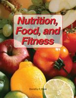 Nutrition, Food, and Fitness 1590705297 Book Cover