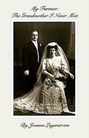 My Farmor: The Grandmother I Never Met 1595944338 Book Cover