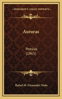 Auroras: Poesias (1865) 1160800936 Book Cover