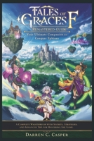 Tales of Graces f Remastered Guide: Your Ultimate Companion to Conquer Ephinea B0DV4L87QS Book Cover