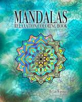 MANDALAS Relaxation Coloring Book 136721114X Book Cover