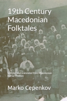 19th Century Macedonian Folktales: Selected and translated from Macedonian by Fay Thomev B0CH2P5P16 Book Cover