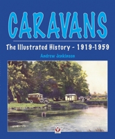 Caravans: The Illustrated History 1919-1959 (Camping & Caravanning) 1903706823 Book Cover