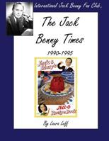 The Jack Benny Times 1990-1995 0965189376 Book Cover