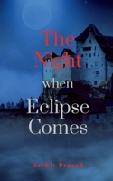 The Night When Eclipse Comes 1638061408 Book Cover