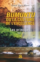 Bumuntu ou la culture de l'excellence: Volume 3 - Les principes 2806135990 Book Cover