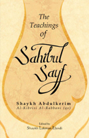 The Teachings of Sahibul Sayf Shaykh Abdulkerim 1631927493 Book Cover