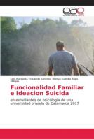 Funcionalidad Familiar e Ideacion Suicida 620213240X Book Cover