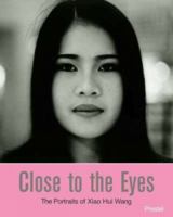 Close to the Eyes: The Portraits of Xiao Hui Wang (Photography) 3791324853 Book Cover