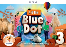 Little Blue Dot Level 3 Student Book with App 019486295X Book Cover