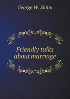 Friendly Talks about Marriage 1356917933 Book Cover