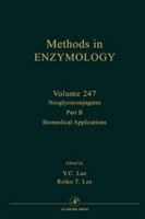 Methods in Enzymology, Volume 247: Neoglycoconjugates, Part B: Biomedical Applications 012182148X Book Cover
