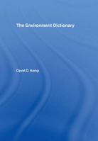 The Environment Dictionary 0415127521 Book Cover