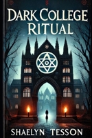 Dark College Ritual B0F1DKRDGF Book Cover