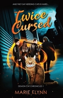 Twice Cursed: A Paranormal Urban Fantasy Suspense 1952372356 Book Cover