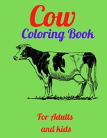 Cow Coloring Book For Adults and kids: Cows Adult and Kids Coloring Book For Stress Relief and Relaxation... {Beautiful Cow Coloring Book For Adults and KidsShohag } B08WZ4NXT7 Book Cover