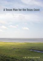 A Texan Plan for the Texas Coast 1623495784 Book Cover