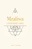 Mzaliwa: A Pathfinder's Codex B0HN6HXQCK Book Cover