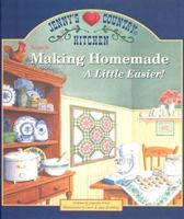 Jenny's Country Kitchen-recipes For Making Homemade A Little Easier: Recipes for Making Homemade a Little Easier! (Jenny's Country Kitchen) 1890621595 Book Cover