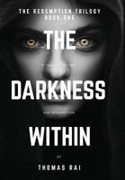 The Darkness Within 1916117104 Book Cover