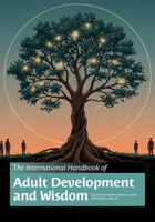 The International Handbook of Adult Development and Wisdom 0197686877 Book Cover