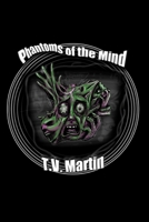 Phantoms of the Mind B0H9B6V2P9 Book Cover