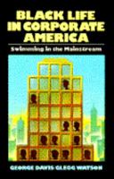 Black Life in Corporate America 0385147015 Book Cover
