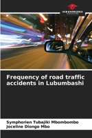 Frequency of road traffic accidents in Lubumbashi 620715536X Book Cover