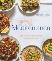 Mediterranea: A Vibrant Culinary Journey Through Southern Europe, North Africa, and the Eastern Mediterranean 1645675483 Book Cover