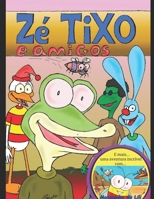 Zé Tixo e Amigos (Portuguese Edition) B0GHR87321 Book Cover