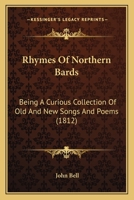 Rhymes of Northern Bards 1016493703 Book Cover