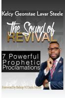 The Sound of Revival: 7 Powerful Proclamations 1533540837 Book Cover