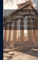 Analecta Graeciensia: Festschrift Zur 42. Versammlung Deutscher Philologen Und Schulmänner in Wien 1893 1020641231 Book Cover