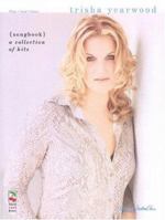 Trisha Yearwood - {Songbook} A Collection of Hits 1575600811 Book Cover