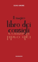 Il Magico Libro dei Consigli (Italian Edition) B0DQV3KWS7 Book Cover