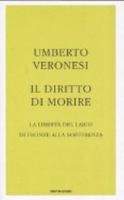 Il diritto di morire: La libertà del laico di fronte alla sofferenza 8804548649 Book Cover