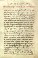 How the Anglo-Saxons Read Their Poems 0812249941 Book Cover