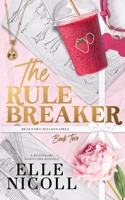 The Rule Breaker: A Billionaire Bodyguard Romance (Beaufort Billionaires) 1917681259 Book Cover