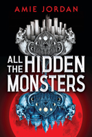 All the Hidden Monsters 1546136614 Book Cover