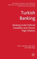 Turkish Banking: Banking Under Political Instability and Chronic High Inflation 140399711X Book Cover