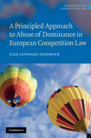A Principled Approach to Abuse of Dominance in European Competition Law 0521767148 Book Cover