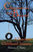 Chinaberries and Beyond: A Teacher's Childhood Journey 1512782920 Book Cover