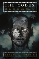The Codex: Mind of an Adolescent 1483423840 Book Cover