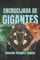 ENCRUCIJADA DE GIGANTES (Spanish Edition) B0F8Q11X5D Book Cover