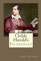 Childe Harold's Pilgrimage 1717332668 Book Cover