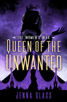 Queen of the Unwanted 0525618376 Book Cover
