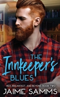 Innkeeper's Blues: Bed, Breakfast, and Beyond: Book Two B08R4F8RJR Book Cover